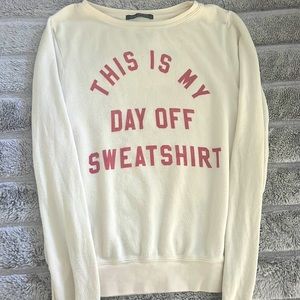 Wildfox THIS IS MY DAY OFF SWEATSHIRT size small